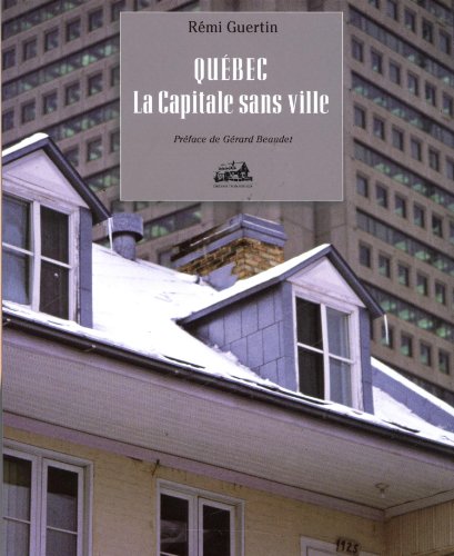 Stock image for Qubec: La capitale sans ville for sale by Book Dispensary
