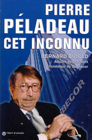 Beispielbild fr Vrai Pierre Peladeau zum Verkauf von Better World Books