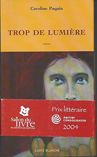 Stock image for Trop de Lumiere : Roman for sale by Better World Books