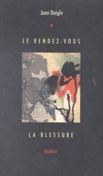 Stock image for Rendez-Vous : Et la Blessure for sale by Better World Books Ltd