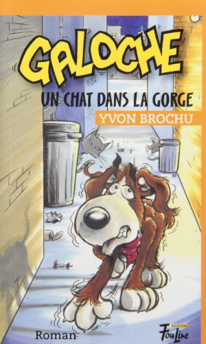 Beispielbild fr Galoche un chat dans la gorge zum Verkauf von Librairie Le Nord