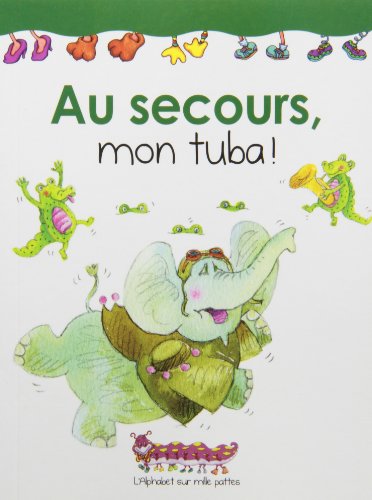 Stock image for Au Secours, Mon Tuba! for sale by Better World Books