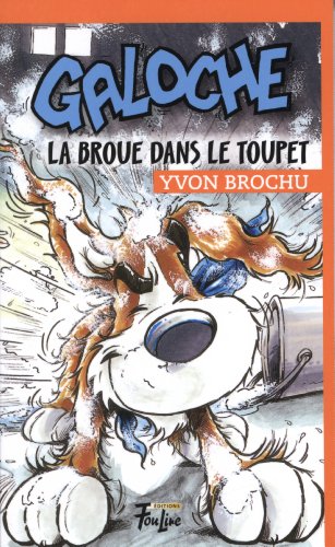 Stock image for Galoche la Broue Dans le Toupet for sale by Better World Books
