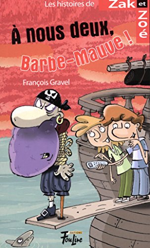 Beispielbild fr  Nous Deux, Barbe-Mauve! zum Verkauf von Better World Books