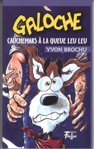 Stock image for Galoche : Cauchemars  la Queue Leu Leu for sale by Better World Books