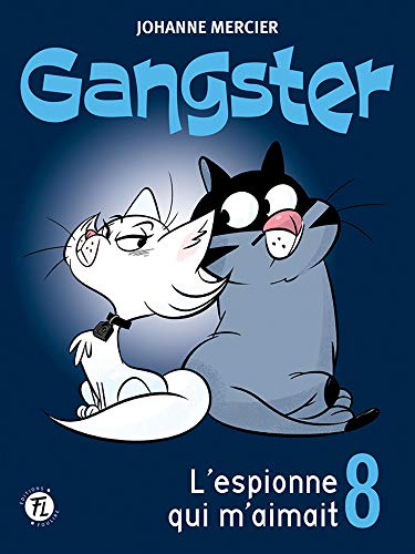 Beispielbild fr Gangster 08 : L'espionne qui m'aimait zum Verkauf von ThriftBooks-Dallas