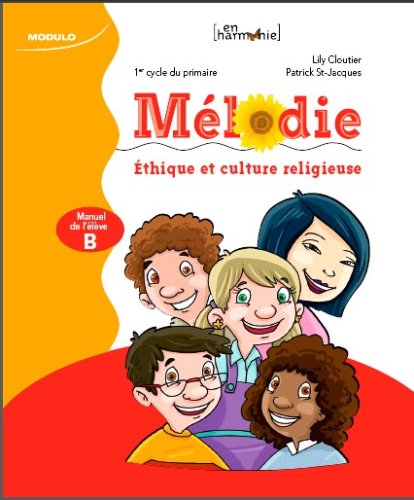 9782895939986: Melodie: Ethique Et Culture Religieuse, Manuel De L'eleve B