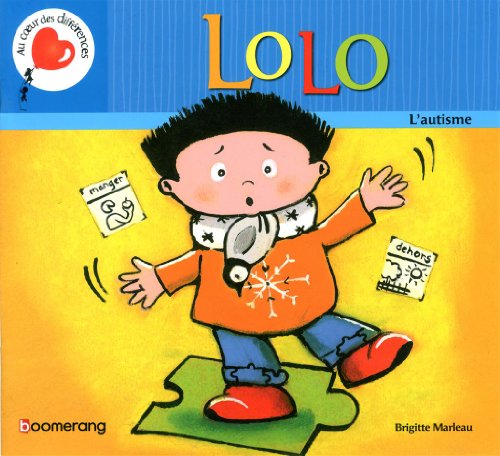 Imagen de archivo de LOLO. L'AUTISME a la venta por Gallix