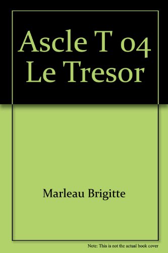 Beispielbild fr Ascl tome 4 - Le trsor zum Verkauf von Librairie Le Nord