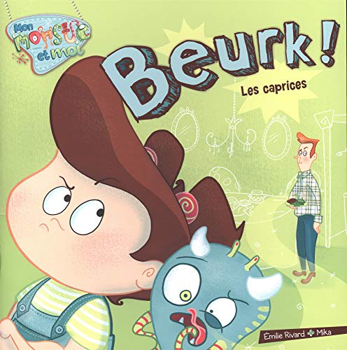 9782895955382: Beurk !: Les caprices