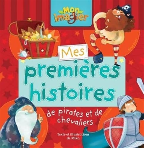 9782895957232: Mes premires histoires de pirates et de chevaliers (Mon imagier)