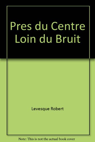 Beispielbild fr Prs du centre, loin du bruit : carnet d'errance zum Verkauf von Les mots en page