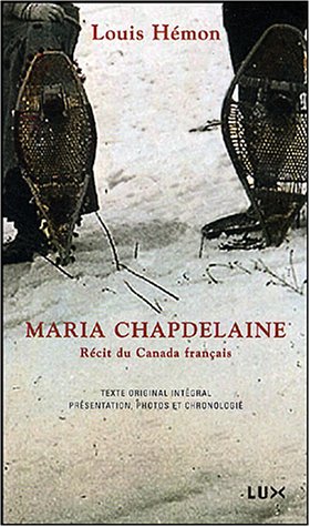 Stock image for Maria Chapdelaine : Rcit du Canada Franais for sale by Better World Books