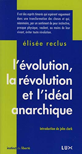 9782895960232: L'volution, la rvolution et l'idal anarchique