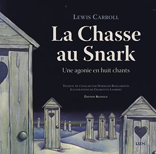 9782895960461: La chasse au Snark: Une agonie en huit chants