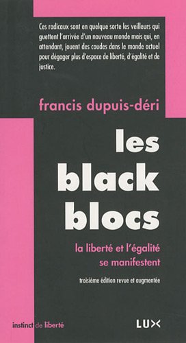 Stock image for Black Blocs (les) - Liberte et Egalite Se Manifestent for sale by medimops