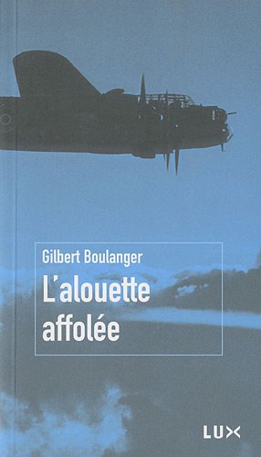 Beispielbild fr L'alouette affole zum Verkauf von Librairie Le Nord