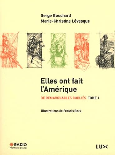 Stock image for De remarquables oublis : Tome 1, Elles ont fait l'Amrique for sale by medimops