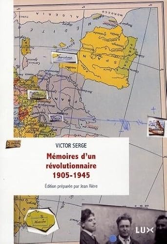 9782895961093: MEMOIRES D'UN REVOLUTIONNAIRE 1905-1945