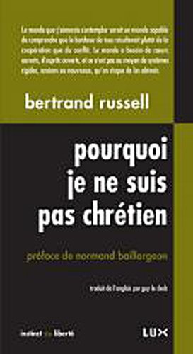 Stock image for Pourquoi Je Ne Suis Pas Chrtien Et Autres Textes for sale by RECYCLIVRE