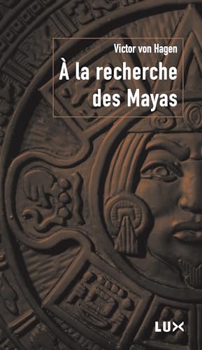 Beispielbild fr A la recherche des Mayas zum Verkauf von Ammareal