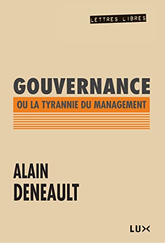 Beispielbild fr Gouvernance : Le Management Totalitaire zum Verkauf von Better World Books