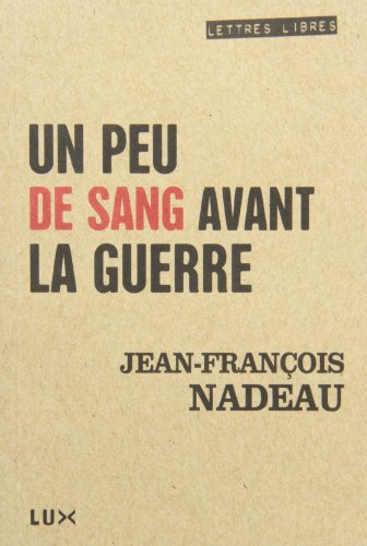 Beispielbild fr UN PEU DE SANG AVANT LA GUERRE zum Verkauf von Librairie La Canopee. Inc.