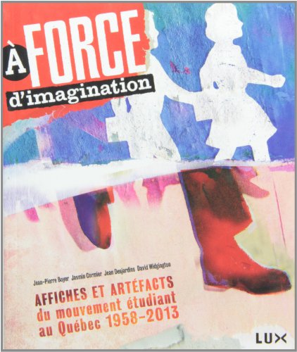 Beispielbild fr Force D'imagination : Affiches et ArtGoodReads zum Verkauf von Iridium_Books