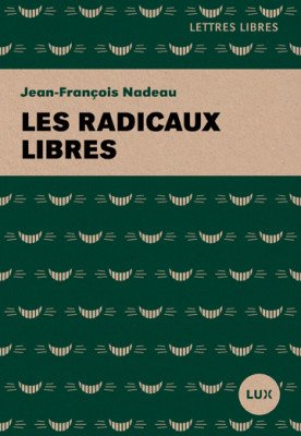 Beispielbild fr RADICAUX LIBRES (LES) zum Verkauf von Librairie La Canopee. Inc.