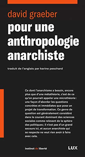 Stock image for POUR UNE ANTHROPOLOGIE ANARCHISTE (INSTINCT DE LIBERTE) (French Edition) for sale by Librairie Vent d'Ouest