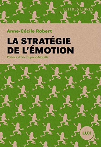 Stock image for La stratgie de l'motion for sale by Better World Books