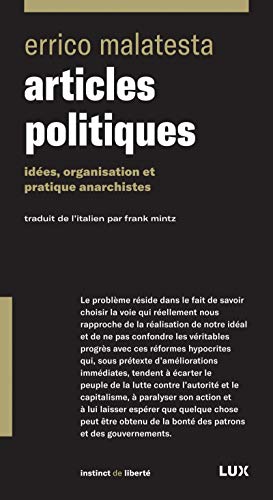 Beispielbild fr Articles politiques : Ides, organisation et pratiques anarchistes zum Verkauf von medimops