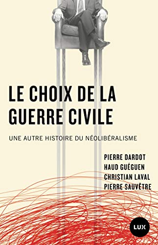 Stock image for Le choix de la guerre civile - Une autre histoire du nolib for sale by Gallix