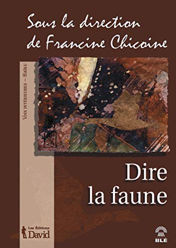 Beispielbild fr Dire la faune zum Verkauf von Librairie Le Nord