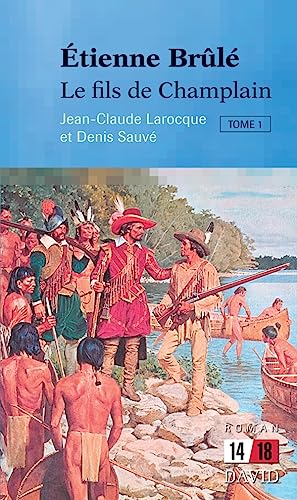 Stock image for tienne Brl: Le fils de Champlain (Tome 1) (French Edition) for sale by GF Books, Inc.