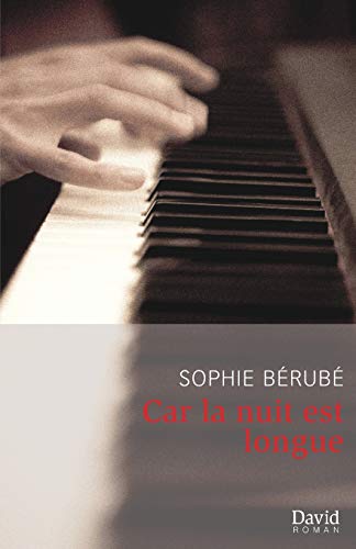 9782895974390: Car la nuit est longue (French Edition)