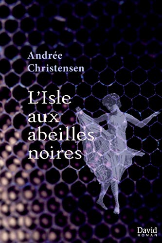 Beispielbild fr L'Isle aux abeilles noires (French Edition) zum Verkauf von Lucky's Textbooks