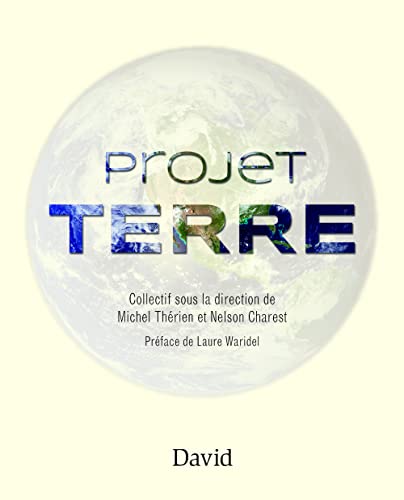 Beispielbild fr Projet TERRE zum Verkauf von Librairie La Canopee. Inc.