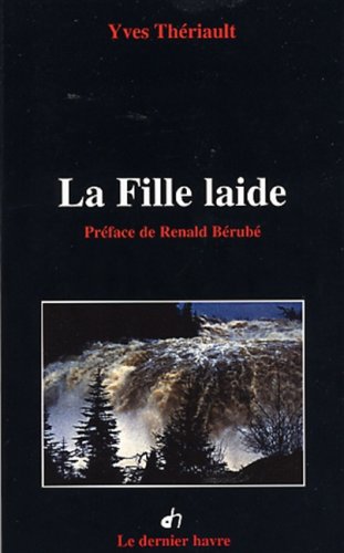 Beispielbild fr La fille laide zum Verkauf von GF Books, Inc.