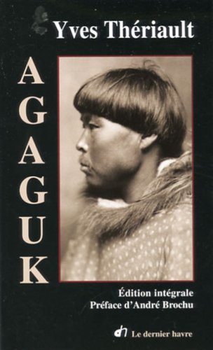 Stock image for Agaguk for sale by ThriftBooks-Dallas