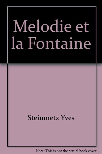 9782895990086: Melodie et la Fontaine