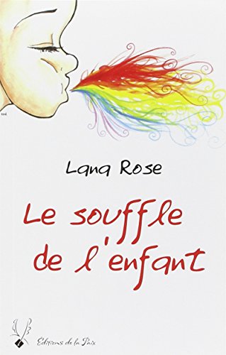 Beispielbild fr Le Souffle De L'enfant zum Verkauf von RECYCLIVRE