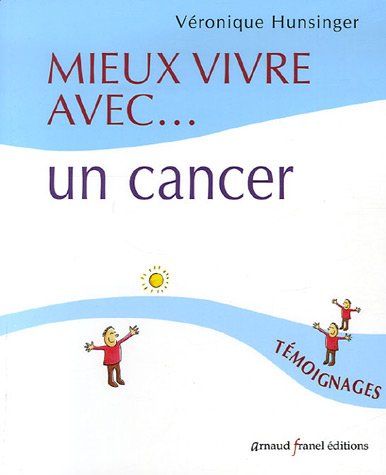 Stock image for Mieux vivre avec. un cancer for sale by Ammareal