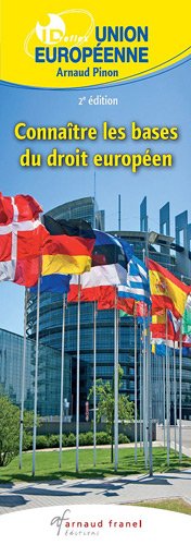 Beispielbild fr Union Europenne : Connatre les bases du droit europen zum Verkauf von medimops