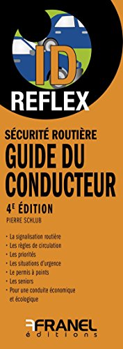 Stock image for Scurit routire : Le guide du conducteur: les rgles de scurit [Broch] Schlub, Pierre for sale by BIBLIO-NET