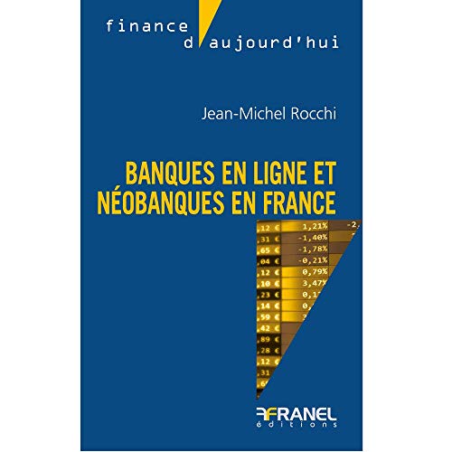 Stock image for Des banques en ligne aux nobanques [Broch] Rocchi, Jean-Michel for sale by BIBLIO-NET