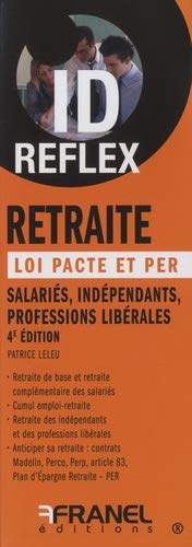Stock image for ID reflex retraite: Loi pacte et Per Leleu, Patrice for sale by BIBLIO-NET