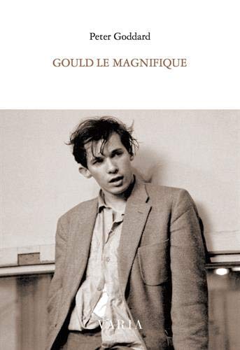 Beispielbild fr Gould le Magnifique zum Verkauf von Gallix