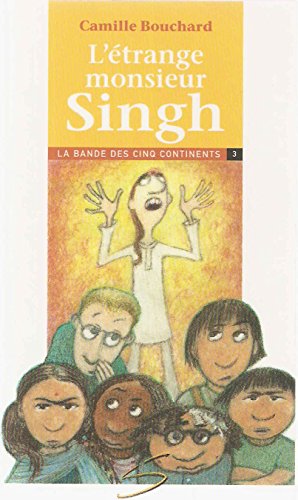 Stock image for La bande des cinq continents 3 - L'trange monsieur Singh for sale by Librairie Le Nord