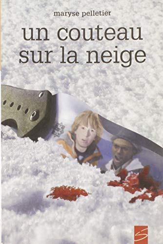 Beispielbild fr un couteau sur la neige zum Verkauf von GF Books, Inc.